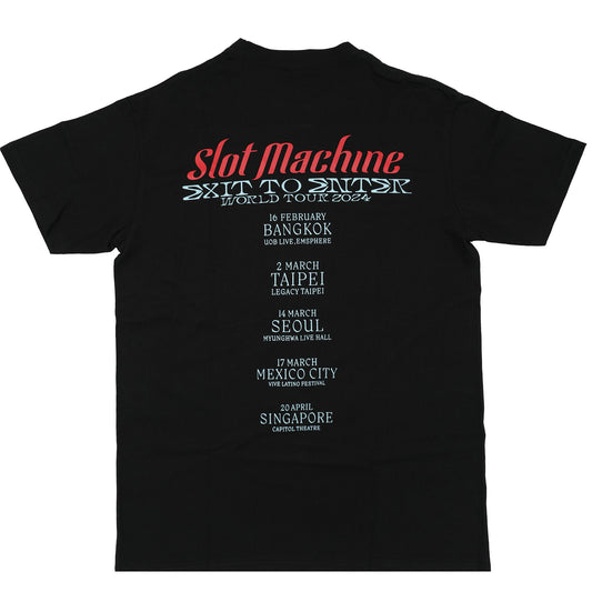 Slot Machine "EXIT TO ENTER TOUR" T-SHIRT