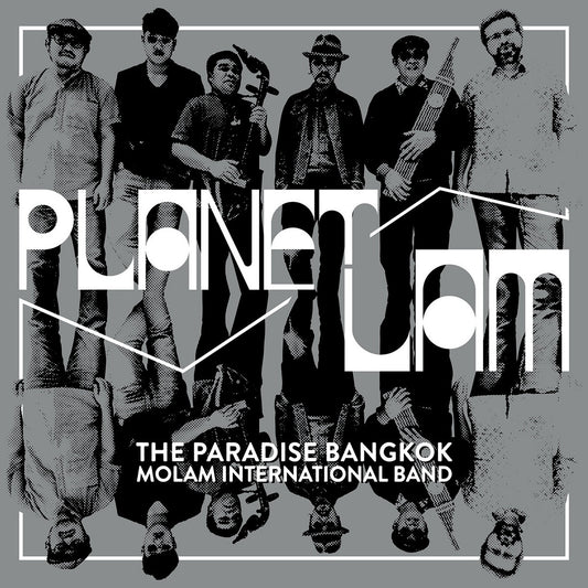 The Paradise Bangkok Molam International Band "PLANET LAM"